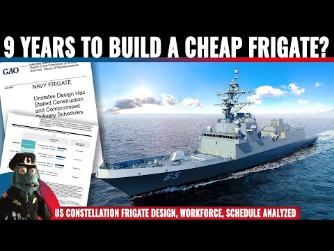 Why is US military shipbuilding in a crisis? Explained via the Constellation Frigate example.