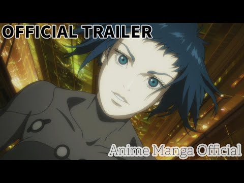 Official Trailer | Ghost in the Shell Arise: Border 1: Ghost Pain （『攻殻機動隊ARISE border:1 Ghost Pain』）