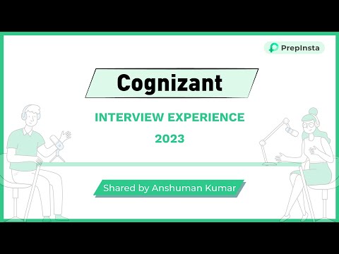 Cognizant Interview Experience 2023 by -Anshuman Kumar