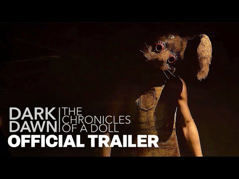 Dark Dawn The Chronicles of a Doll - Official Reveal Trailer