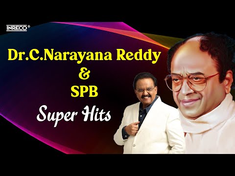 Dr. C. Narayana Reddy, SPB Telugu Superhits | S.P.Balasubrahmanyam Melodies | Classic Telugu Songs