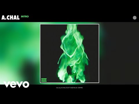 A.CHAL - Intro (Audio)