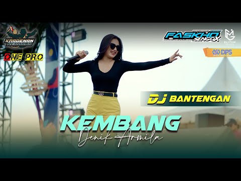 DENIK ARMILA - KEMBANG | KRADENAN REBOUND x ONE PRO || FASKHO SENGOX AUDIO || ELITGM