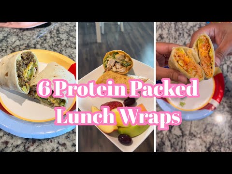 6 Protein Packed Lunch Wraps / Wraps 6 Ways / Delicious Lunchbox Wrap Ideas / Lunch Wrap Ideas