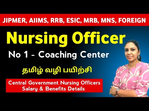 Nursing Officer Coaching Centre In Tamilnadu |No 1 Coaching Centre In India for Central Govt Exams.