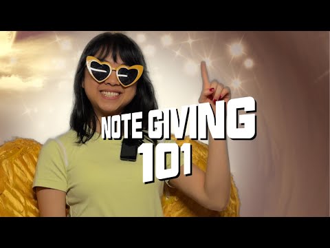 How To: Note Giving 101