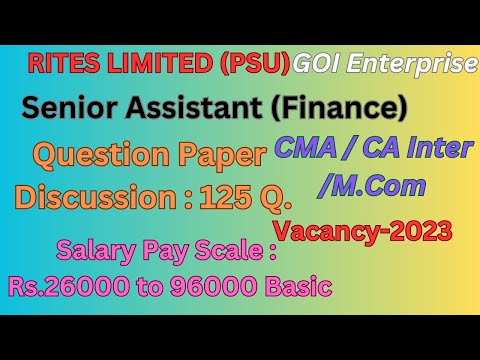 SENIOR ASSISTANT FINANCE | RITES LIMITED | PSU EXAM | PAPER DISCUSSION #cma #Ca #live #livestream