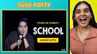 School REACTION | Aakash Gupta | Stand-Up Comedy | Neha M.