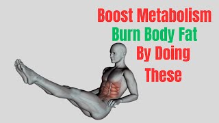 How To Boost Metabolism And Burn More Body Fat - Burn Body Fat