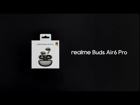 realme Buds Air6 Pro #ExperiencePureSound