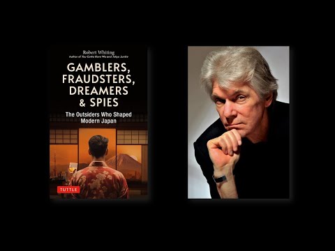 Book Break: Robert Whiting, author of "Gamblers, Fraudsters, Dreamers & Spies"