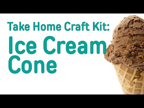 Take Home Craft Kit June 5th: Ice Cream Cone