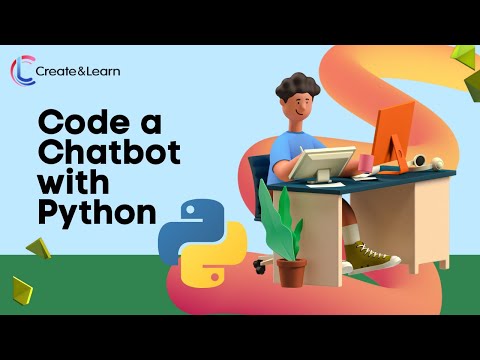 Create Chatbot: Python Tutorial for an Absolute Beginner! See How to Make a Chatbot in Python