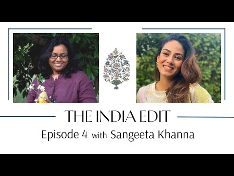 Nutrition & the Indian Thali with Sangeeta Khanna | THE INDIA EDIT