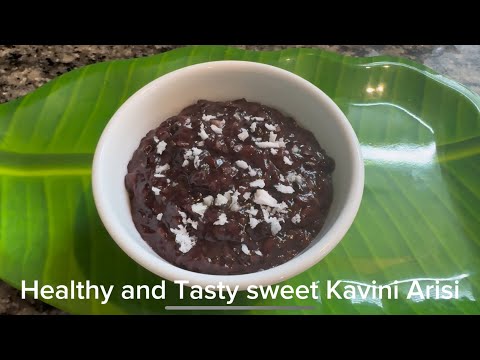 Healthy and Tasty Sweet Black Rice/ Kavini Arisi