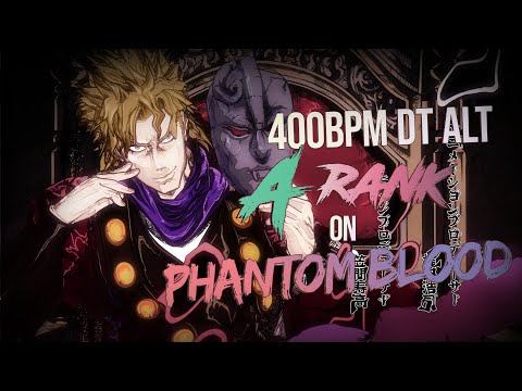 Phantom Blood +DT A RANK