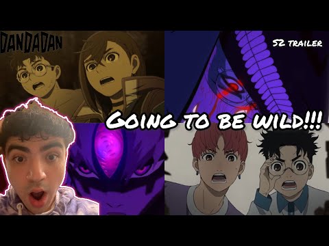 GOING TO BE WILD! | DAN DA DAN Season 2 | OFFICIAL TRAILER | REACTION