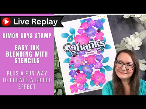 🟣LIVE REPLAY! Gilded Floral Thank You Card | Simon Says Stamp