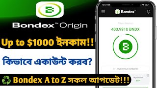 Bondex, Bondex origin, Bondex mining app, Bondex account create, Bondex new update, Bondex kyc.