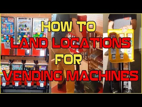 How To Land Locations For Vending Machines