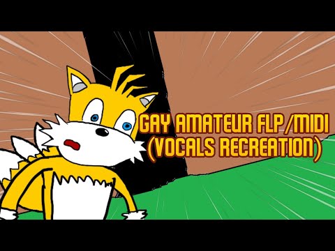 Gay Amateur FLP/MIDI (FNF Tails Trlled) | Vocals Recreation