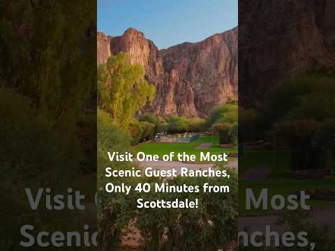 Visit One of the Most Scenic Guest Ranches, Only 40 Minutes from Scottsdale!