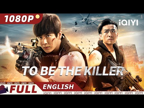 【ENG SUB】To Be the Killer | Action/Crime/Gunfight | iQIYI Movie English