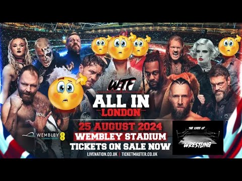 AEW ALL IN LONDON 2024, WHAT THE F*CK IS THIS SHOW? (AGAIN!) : THE STATE OF WRESTLING w/ SPAZ & JAKE