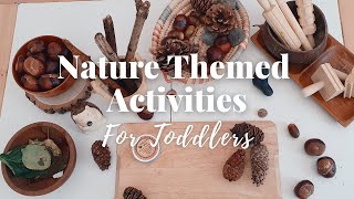 Nature Themed Activities For Toddlers | Easy & Engaging Activities | Autumn Sensory Exploration