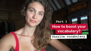 How to Boost Your Vocabulary? How to Learn New Words? (Part 1)