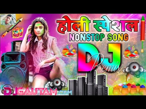 Holi Nonstop Song 2024 New Dj Competition Song Holi Special - Holi DJ Song 2024 | Holi Song 2024