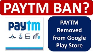 Paytm Banned? Paytm Removed From Google - Google Play Store से गायब हुआ Paytm ऐप्प 🔥🔥🔥