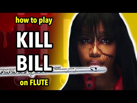 How to play Kill Bill by SZA on Flute | Flutorials