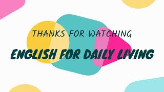 ENGLISH FOR DAILY LIVING 17-12-2024