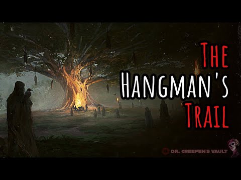 The Hangman’s Trail | DESERTED FOREST WEIRD CULT HORROR STORY