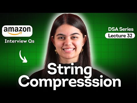 String Compression problem - Lecture 32 | Leetcode 443