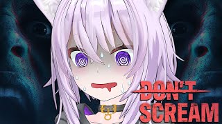 【 DON'T SCREAM 】叫んだら即終了ゲーと聞きました【 猫又おかゆ/ホロライブ 】