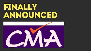 Finally Announced! #CMAExams