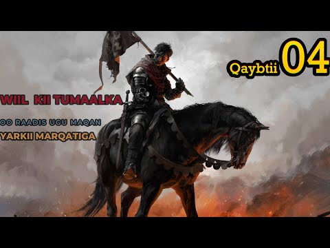 WIIL KII TUMAALKA PART 4 | KINGDOM COME DELIVERANCE AF-SOMALI