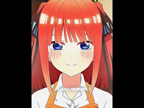 #anime #thequintessentialquintuplets #gotobunnohanayome #ninonakano #五等分の花嫁 #fypシ #アニメ