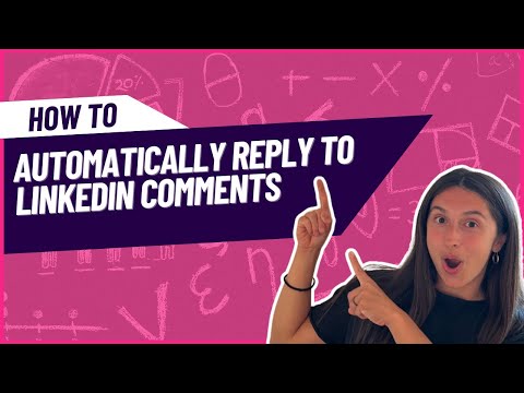 How To Automatically Reply to LinkedIn Comments