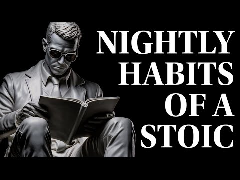 10 THINGS YOU SHOULD DO EVERY NIGHT (Stoic Routine)