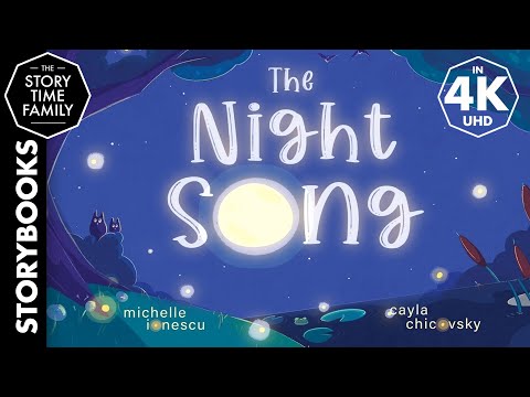 The Night Song | A story about the beauty of nature [Read Aloud]