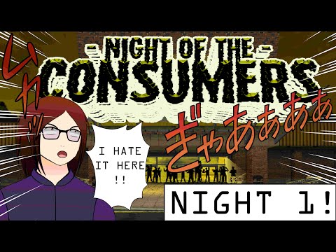 VTuber does Customer Service - Night of the Consumers - Night 1!