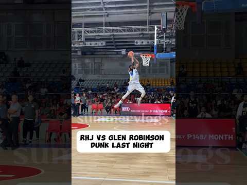 RHJ vs Glen Robinson dunk last night #pba#rhj #glenrobinson#tnttropanggiga #pba2024 #basketball#tnt