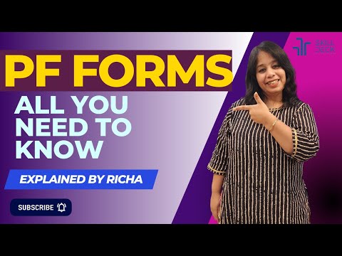 All you need to know about PF forms- Explained by Richa