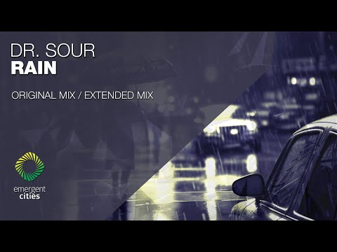 Dr. Sour - Rain [Emergent Cities]