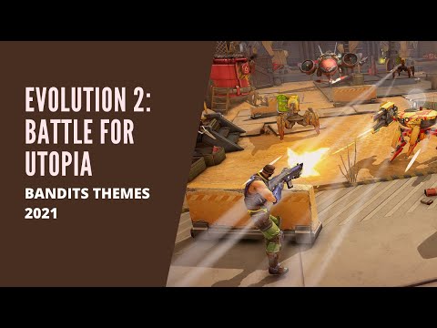 Evolution 2: Battle for Utopia (OST) Bandits 2021