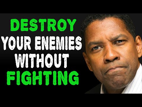 DESTROY YOUR ENEMY WITHOUT FIGHTING THEM - Powerful Denzel Washington Motivation