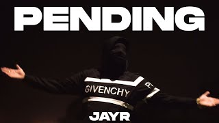 JAYR - PENDING (Official Music Video)